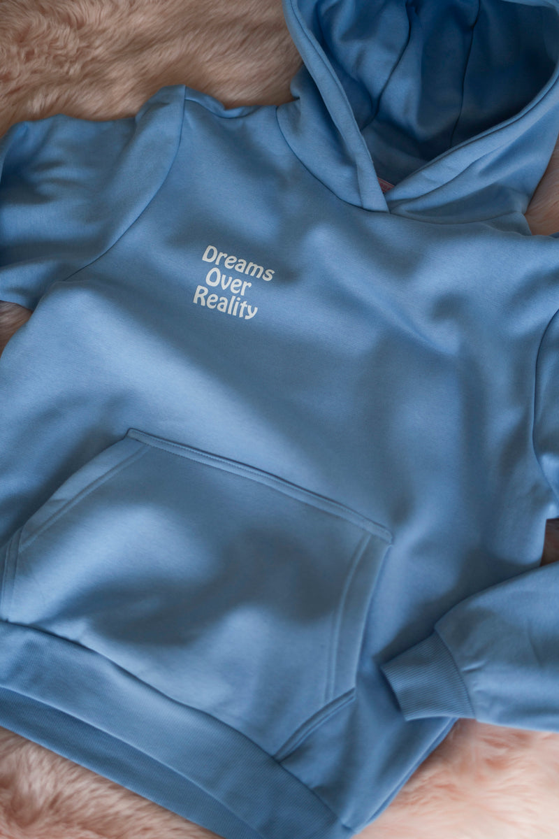 DREAMS OVER REALITY HOODIE