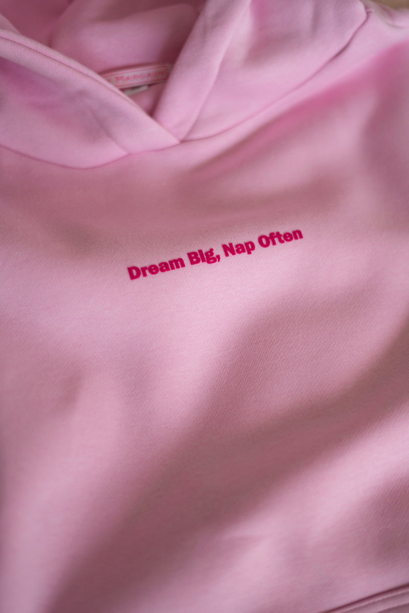 DREAM BIG HOODIE