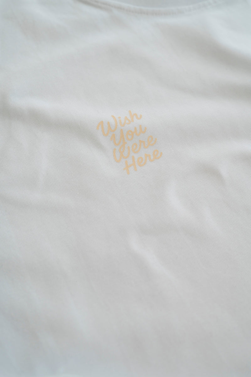 WISH YOU WERE HERE T-SHIRT