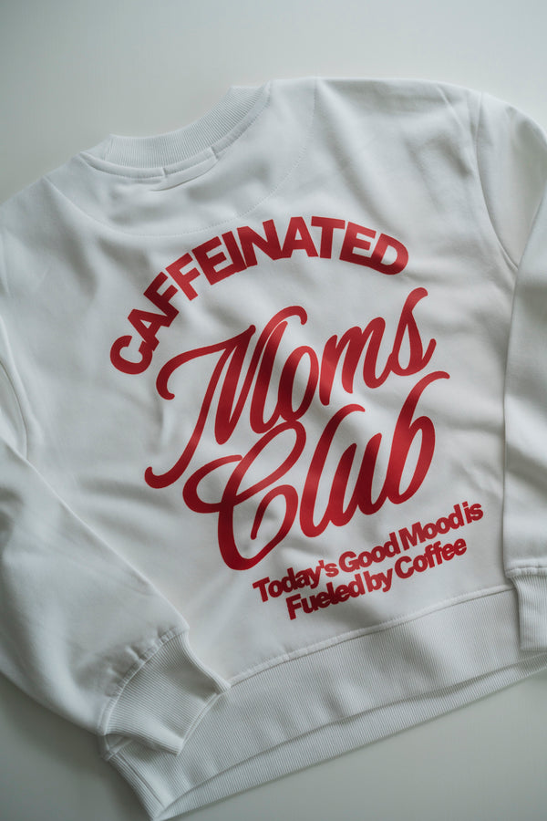 CAFFEINATED MOMS CLUB SWEATER