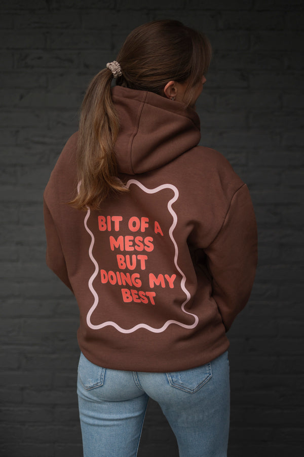 BIT OF A MESS HOODIE