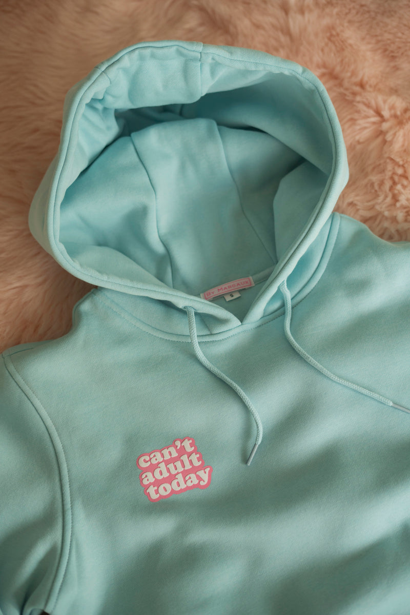 CAN'T ADULT TODAY BLUE HOODIE