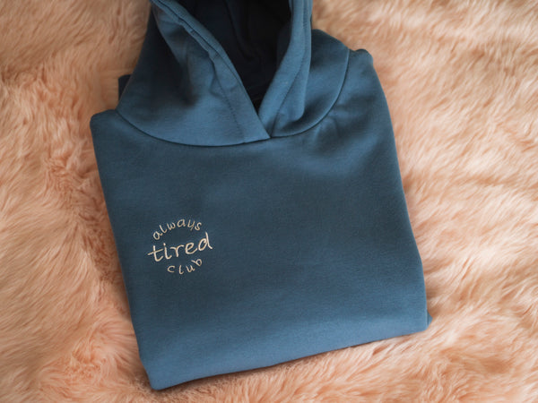 ALWAYS TIRED CLUB HOODIE