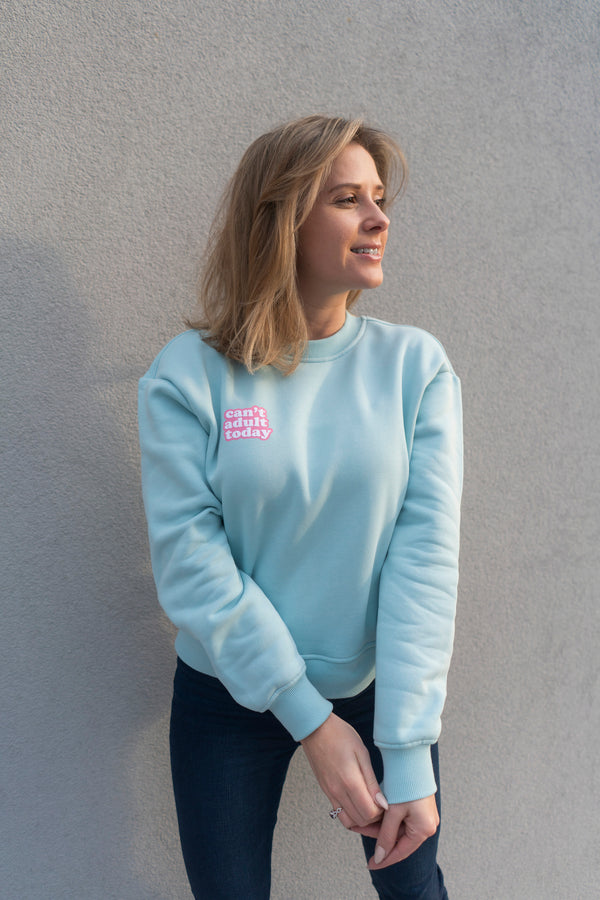 CAN'T ADULT TODAY BLUE SWEATER